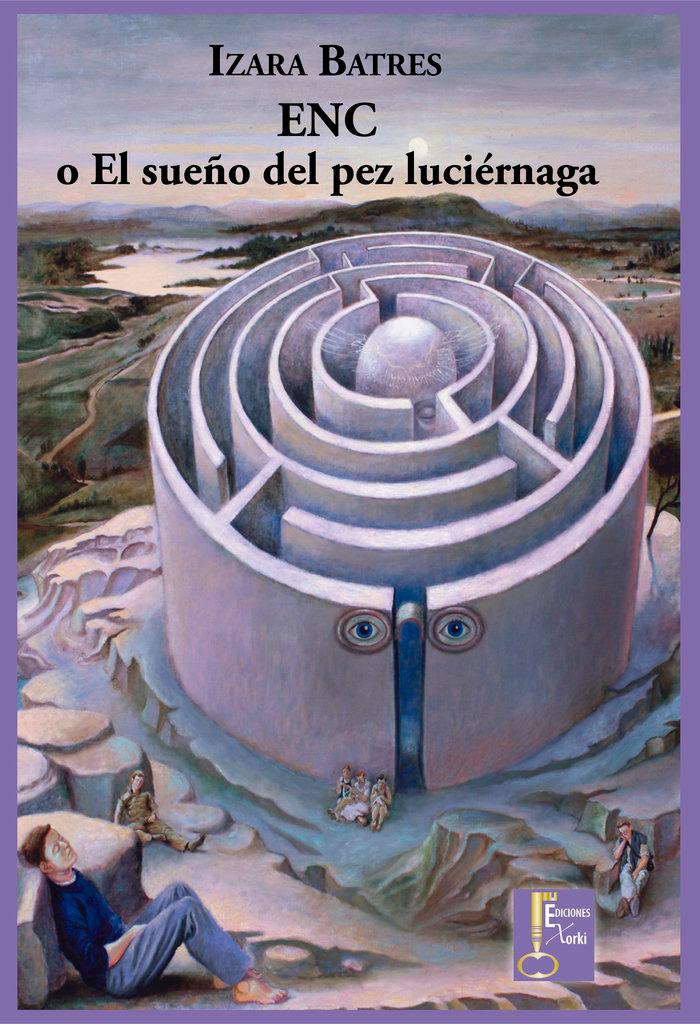 Vorderes Coverbild ENC ; o El sueño del pez luciérnaga