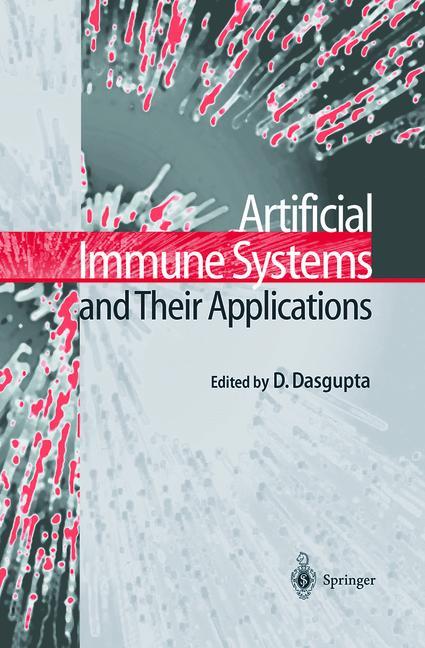Vorderes Coverbild Artificial Immune Systems and Their Applications