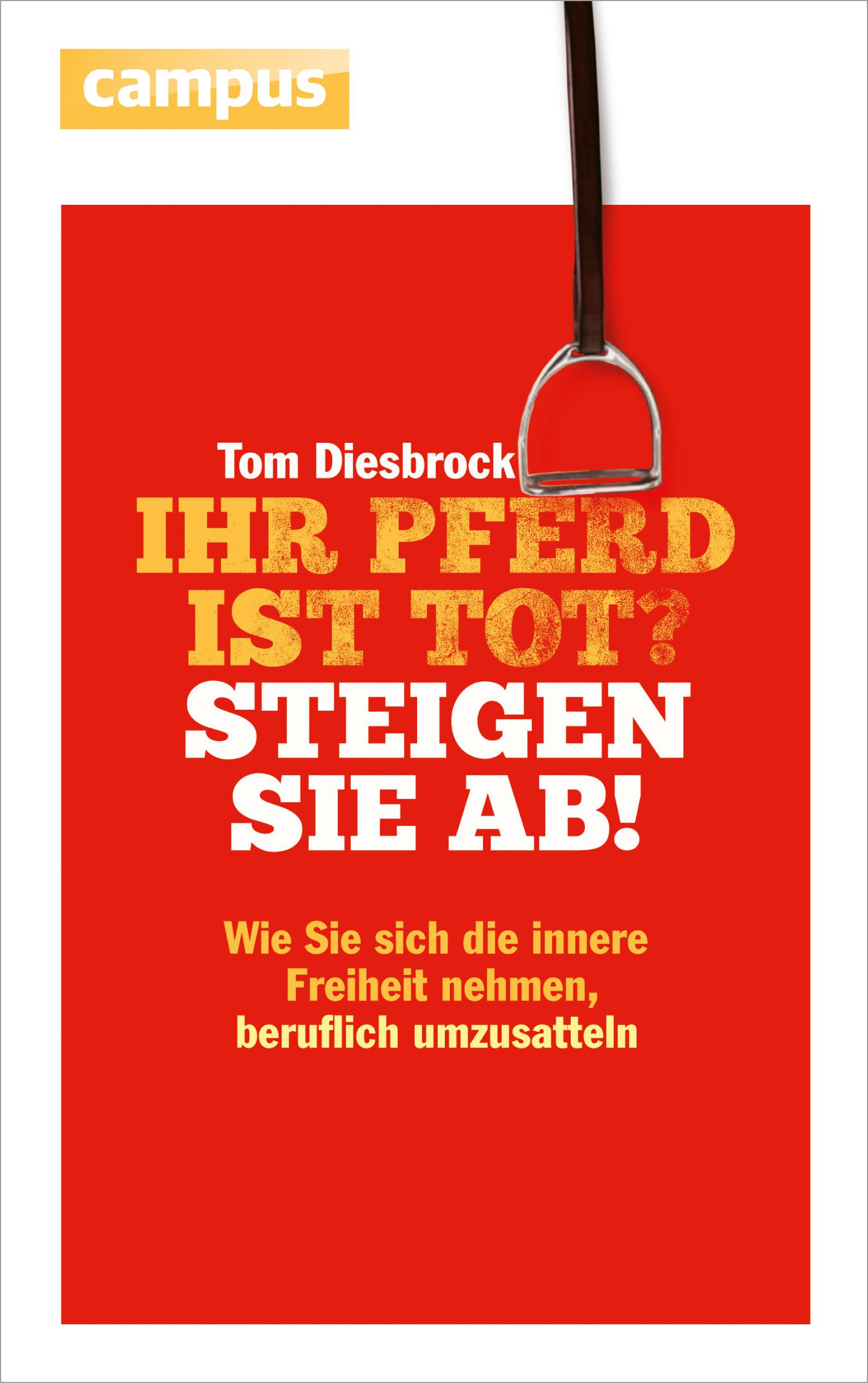 Vorderes Coverbild Ihr Pferd ist tot? Steigen Sie ab!