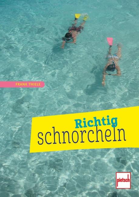 Vorderes Coverbild Richtig schnorcheln
