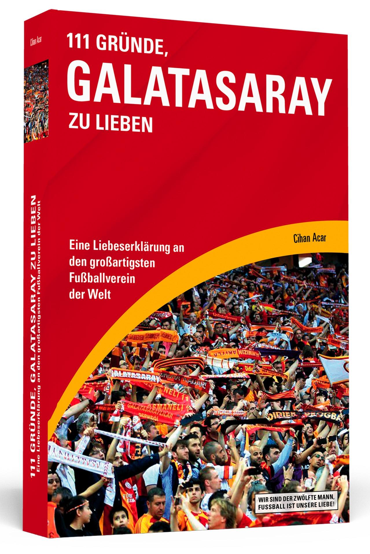 Vorderes Coverbild 111 Gründe, Galatasaray zu lieben