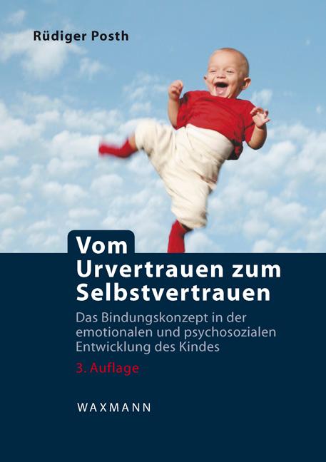 Vorderes Coverbild Vom Urvertrauen zum Selbstvertrauen