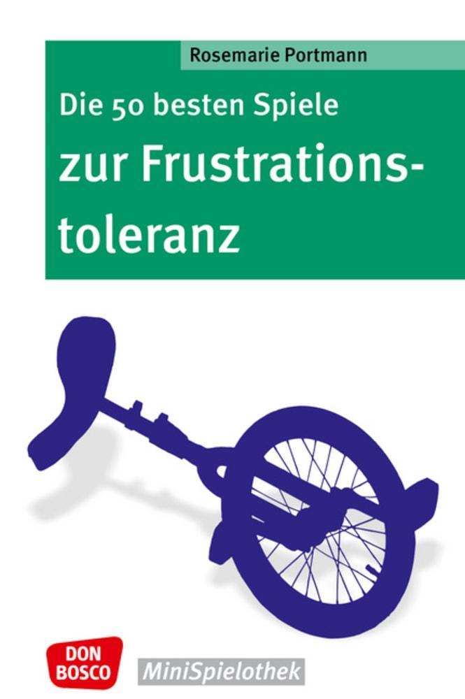 Vorderes Coverbild Die 50 besten Spiele zur Frustrationstoleranz