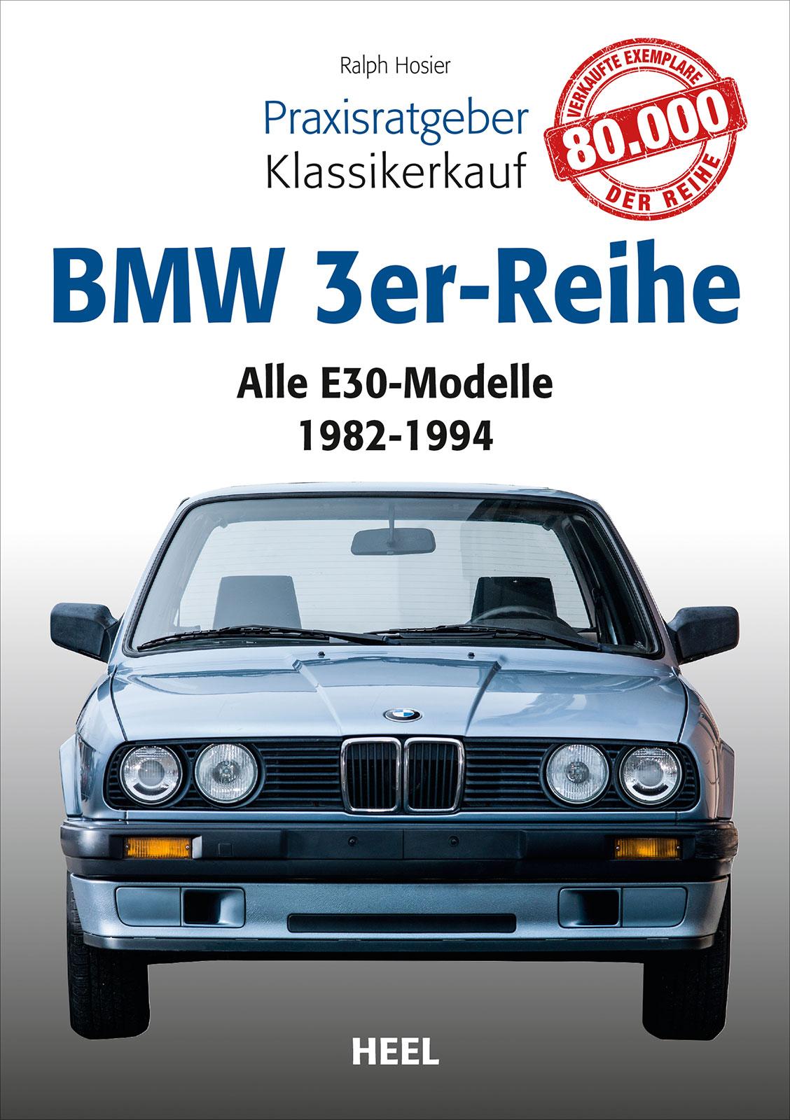 Vorderes Coverbild Praxisratgeber Klassikerkauf: BMW 3er-Reihe (E30)