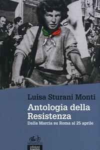 Vorderes Coverbild Antologia della Resistenza. Dalla marcia su Roma al 25 aprile