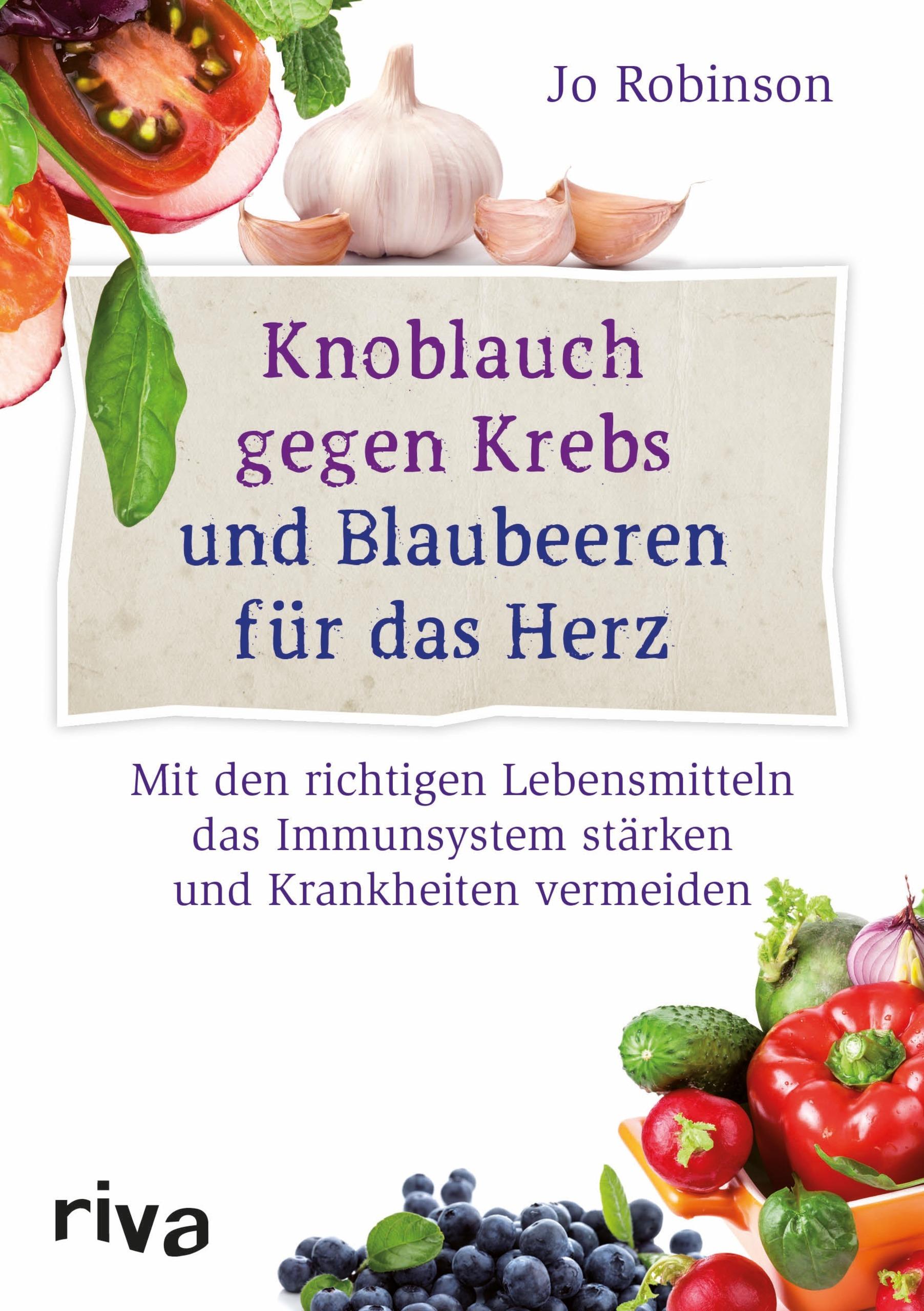 Vorderes Coverbild Knoblauch gegen Krebs und Blaubeeren für das Herz