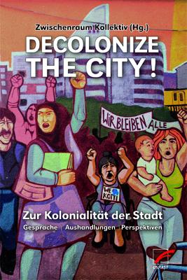 Vorderes Coverbild Decolonize the City!