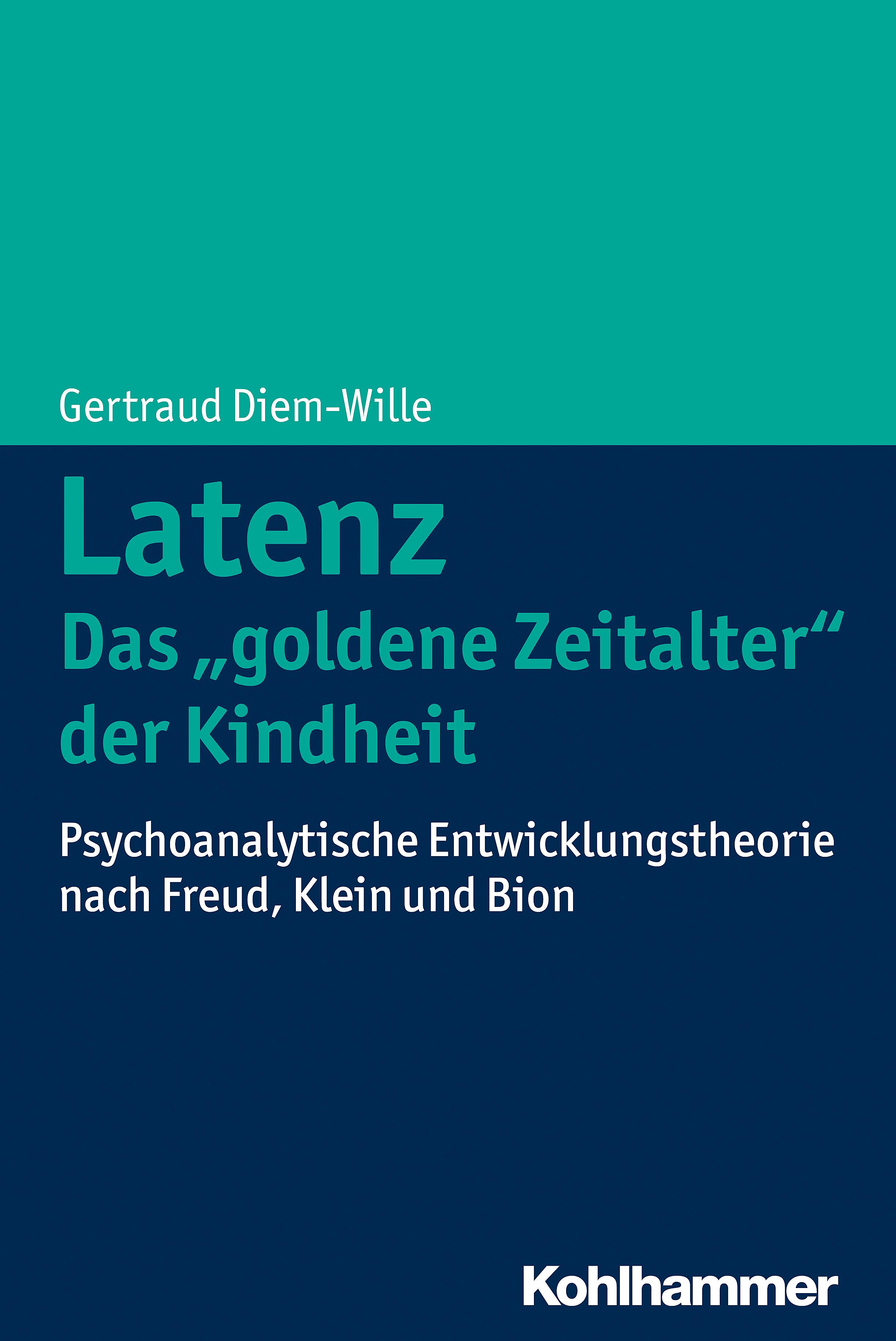 Vorderes Coverbild Latenz - Das "goldene Zeitalter" der Kindheit?