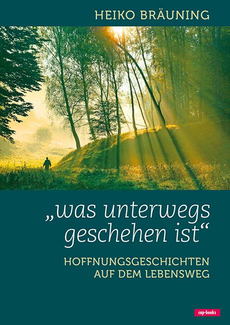 Vorderes Coverbild Was unterwegs geschehen ist