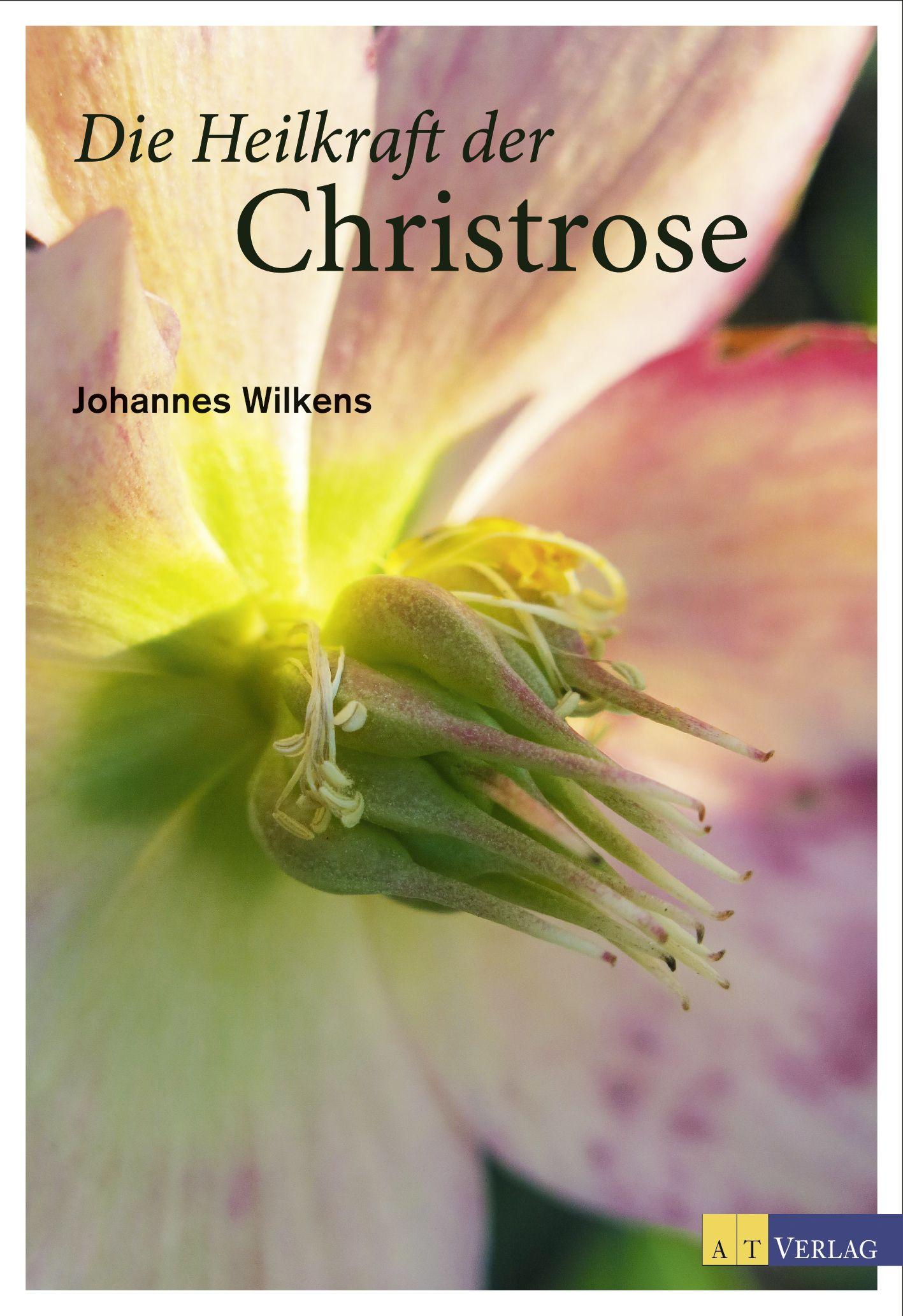 Vorderes Coverbild Die Heilkraft der Christrose