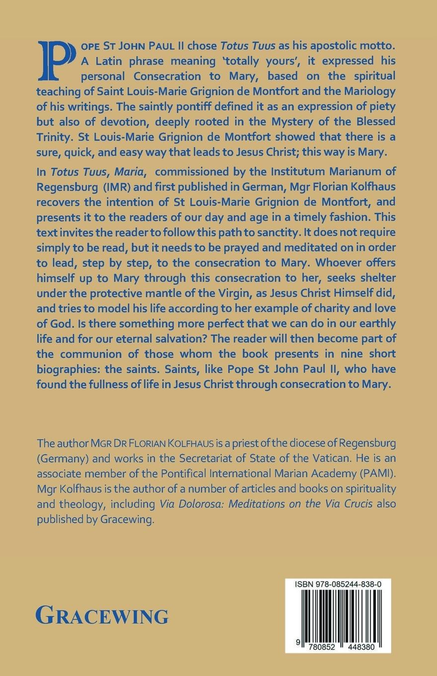 Rückseitencover Totus Tuus, Maria. Personal Consecration to Our Lady Following the Spiritual Teaching of St Louis-Marie Grignion de Montfort