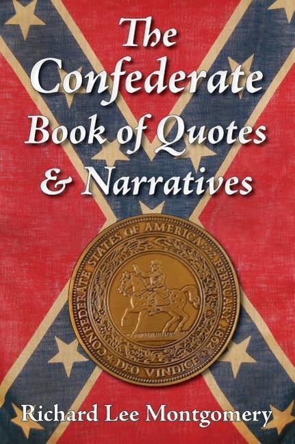 Vorderes Coverbild The Confederate Book of Quotes & Narratives