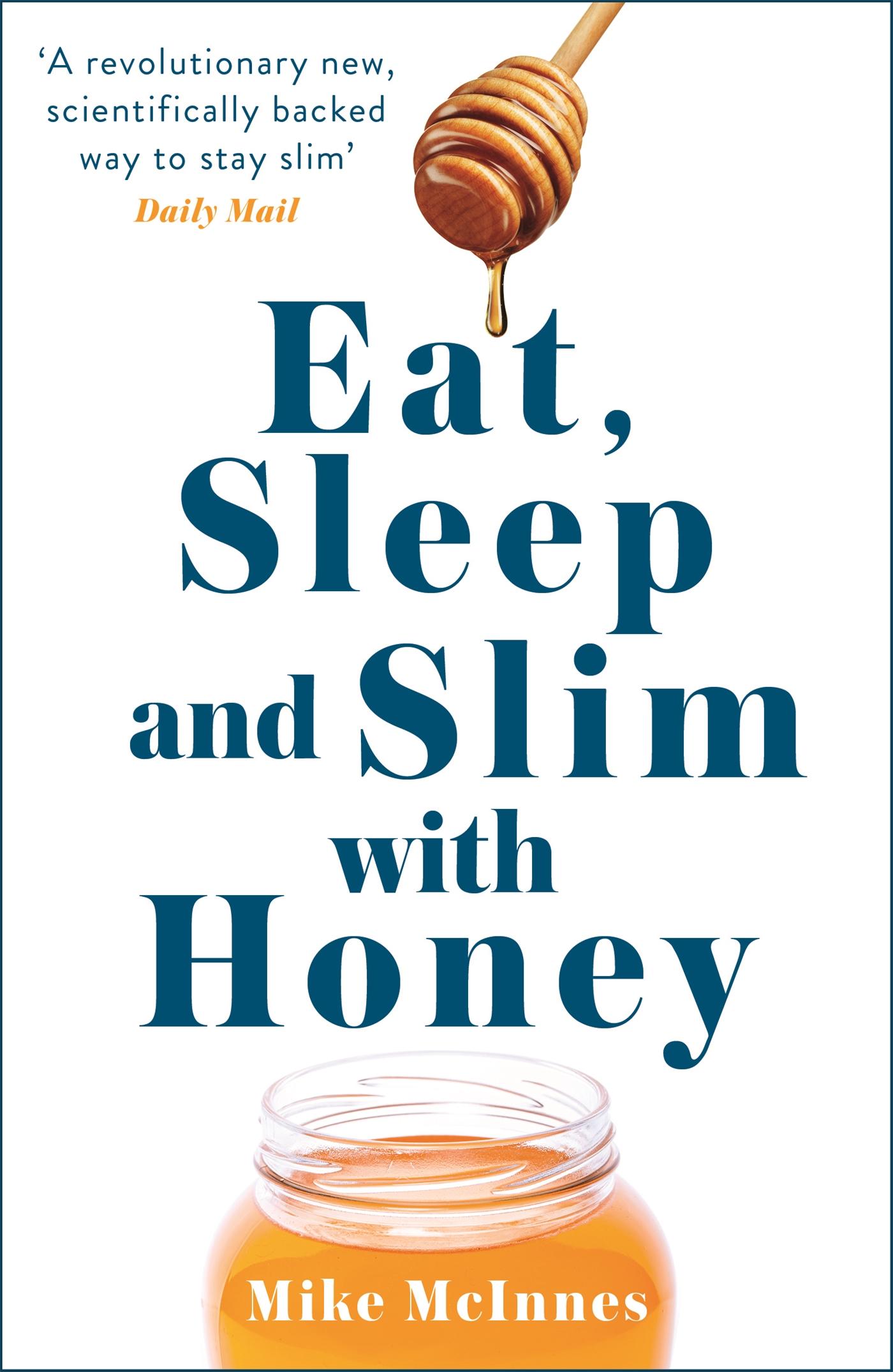 Vorderes Coverbild Eat, Sleep And Slim With Honey