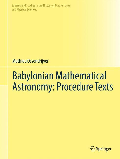 Beispielinhalt (Bild) Babylonian Mathematical Astronomy: Procedure Texts