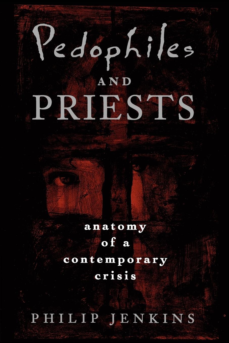 Vorderes Coverbild Pedophiles and Priests