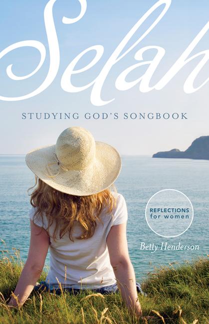 Vorderes Coverbild Selah--Studying God's Songbook