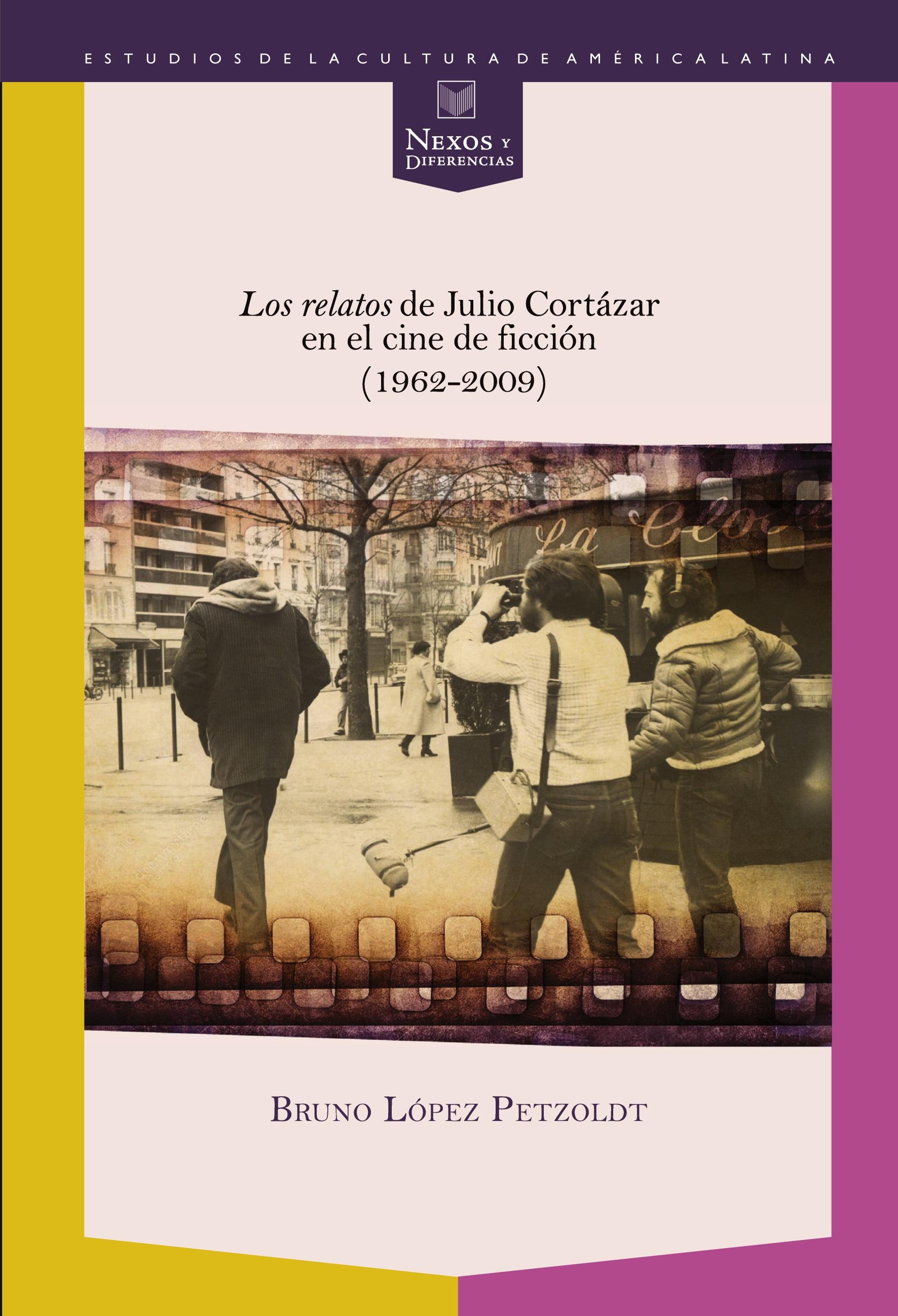 Vorderes Coverbild "Los relatos" de Julio Cortázar en el cine de ficción (1962-2009)