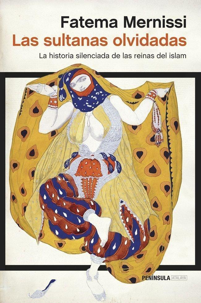 Vorderes Coverbild Las sultanas olvidadas : La historia silenciada de las reinas del islam