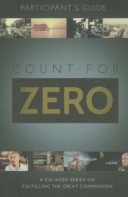 Vorderes Coverbild Count for Zero, Participant's Guide: A 6-Week Study on Fulfilling the Great Commission