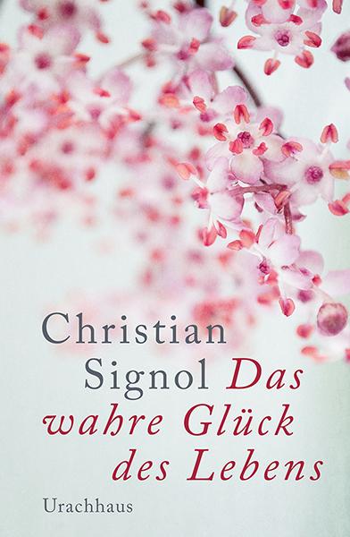Vorderes Coverbild Das wahre Glück des Lebens