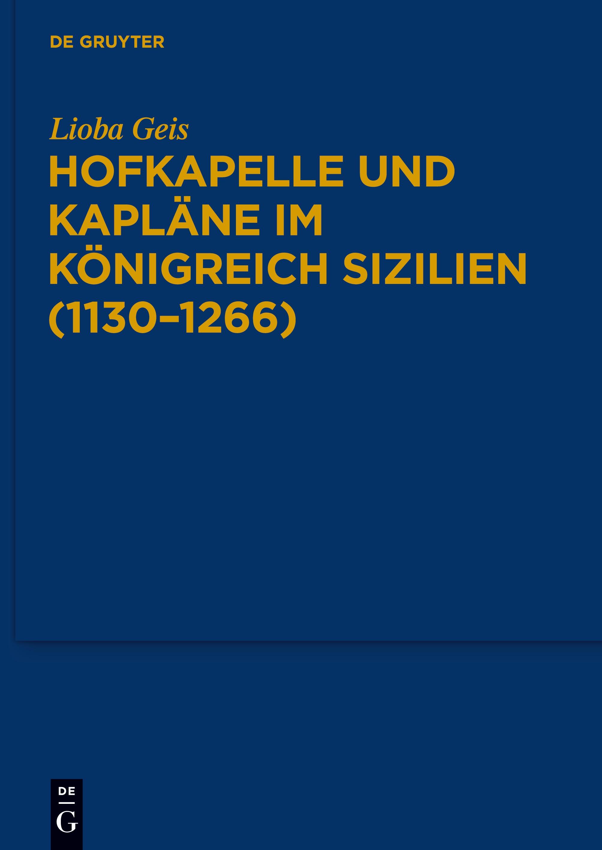 Vorderes Coverbild Hofkapelle und Kapläne im Königreich Sizilien (1130-1266)