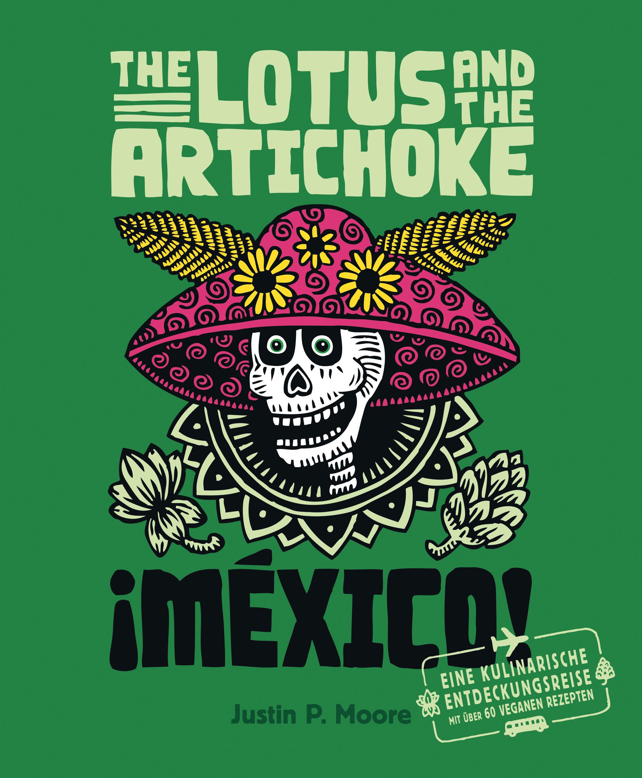 Vorderes Coverbild The Lotus and the Artichoke - Mexico!