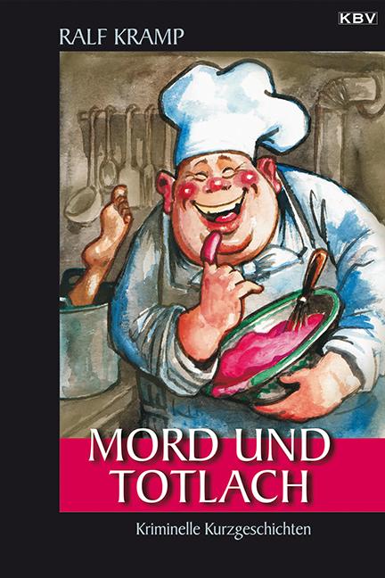 Vorderes Coverbild Mord und Totlach