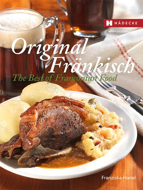 Vorderes Coverbild Original Fränkisch - The Best of Franconian Food