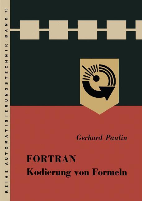 Vorderes Coverbild FORTRAN, Kodierung von Formeln