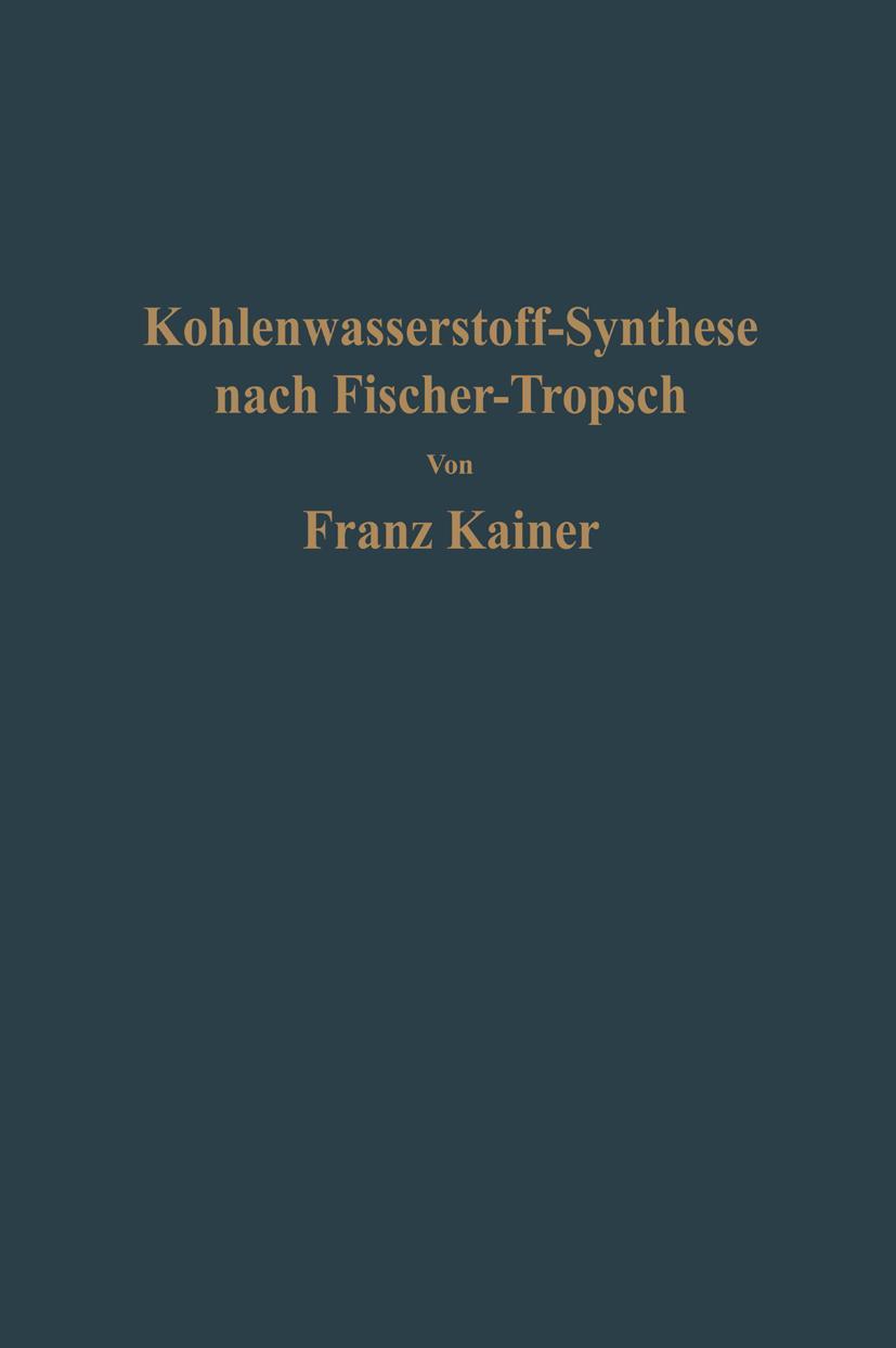 Vorderes Coverbild Die Kohlenwasserstoff-Synthese nach Fischer-Tropsch