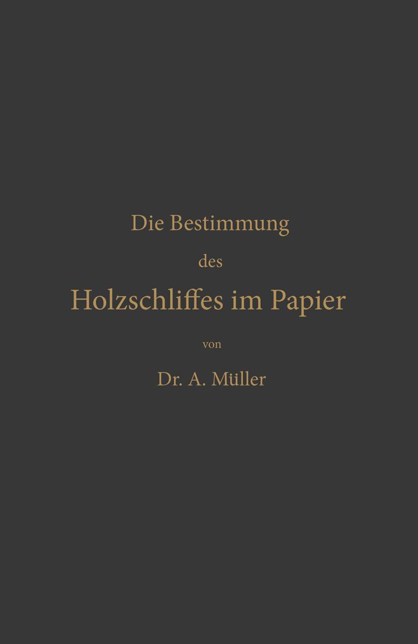 Vorderes Coverbild Die qualitative und quantitative Bestimmung des Holzschliffes im Papier