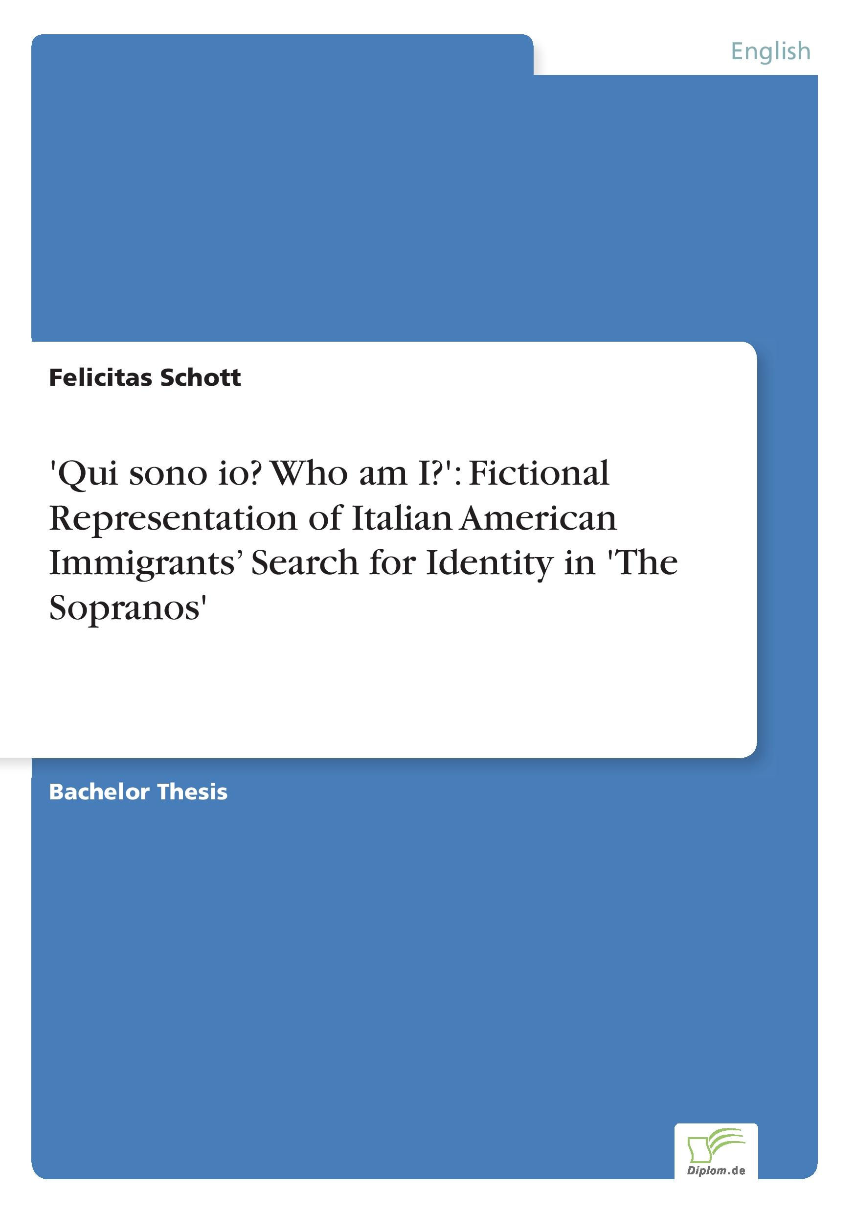 Vorderes Coverbild 'Qui sono io? Who am I?': Fictional Representation of Italian American Immigrants' Search for Identity in 'The Sopranos'