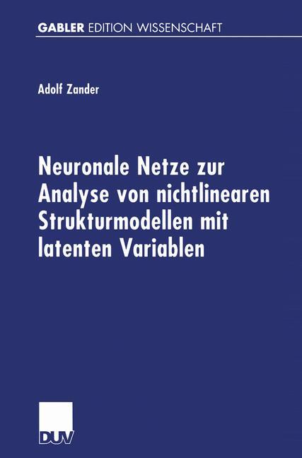Vorderes Coverbild Neuronale Netze zur Analyse von nichtlinearen Strukturmodellen mit latenten Variablen