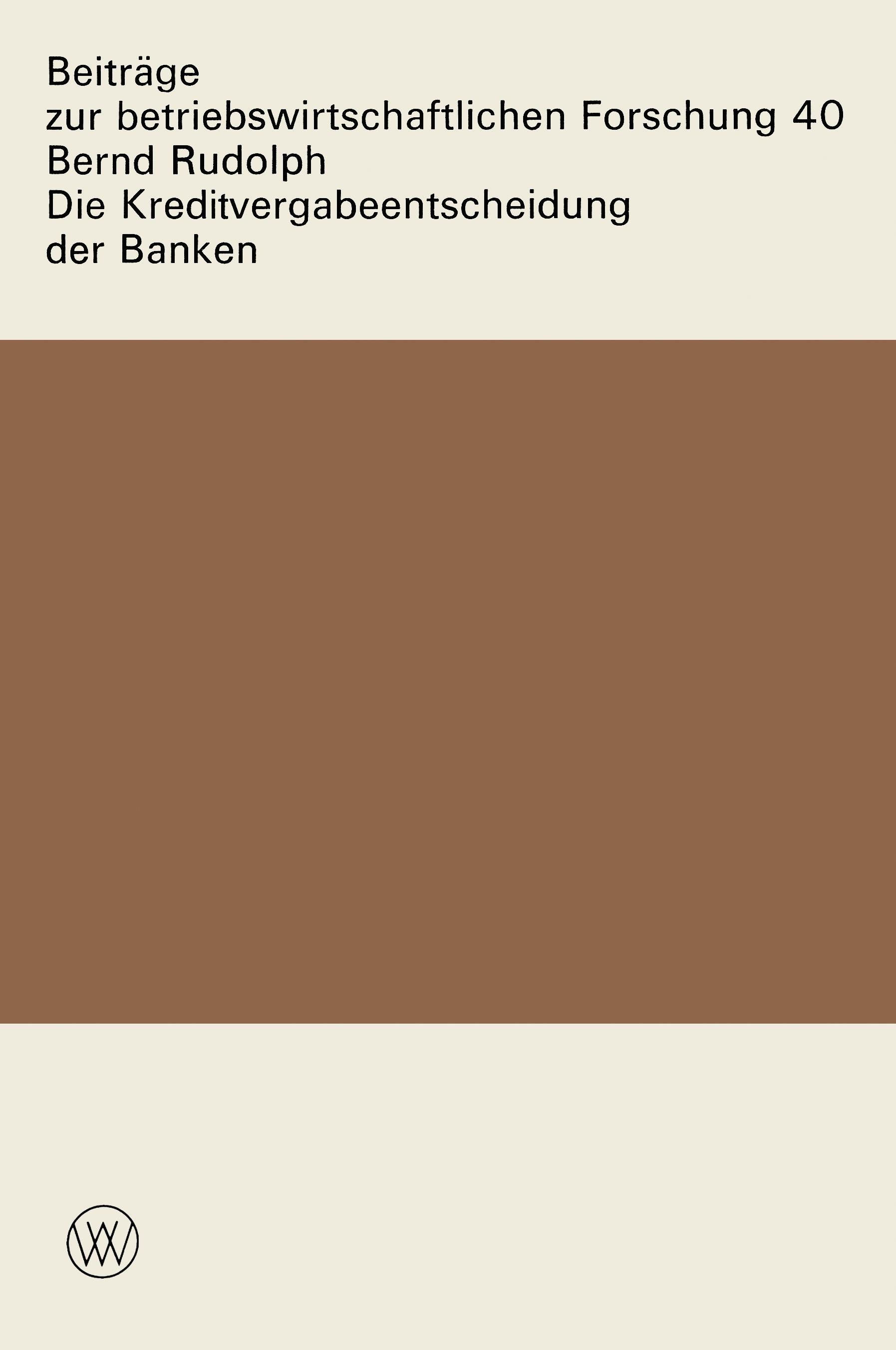 Vorderes Coverbild Die Kreditvergabeentscheidung der Banken