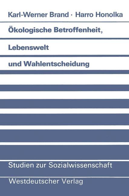 Vorderes Coverbild Ökologische Betroffenheit, Lebenswelt und Wahlentscheidung