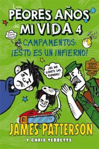 Vorderes Coverbild Los peores años de mi vida 4, Campamentos : ¡esto es un infierno!