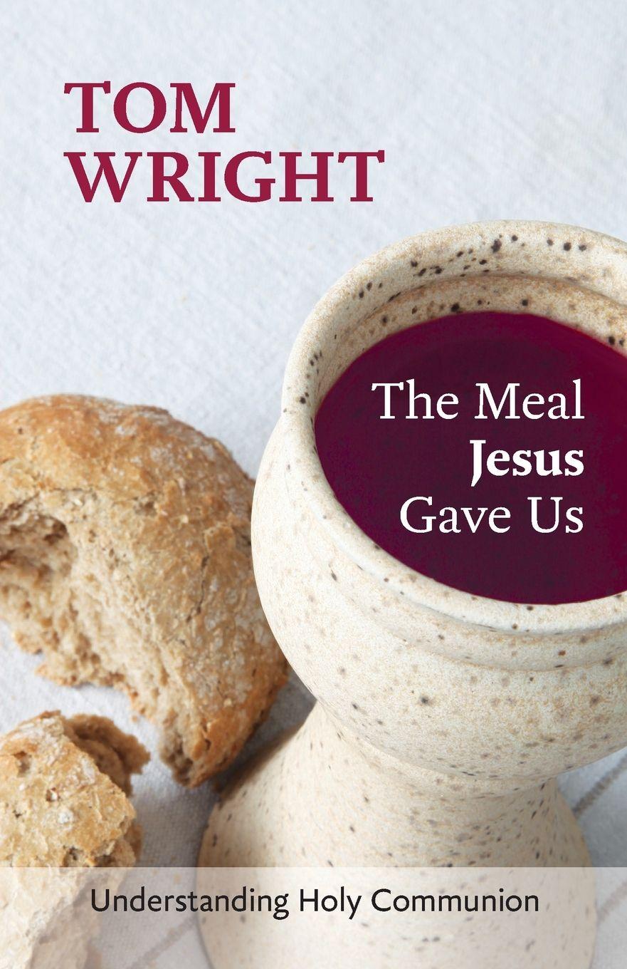 Vorderes Coverbild The Meal Jesus Gave Us