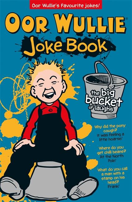 Vorderes Coverbild Oor Wullie's Big Bucket of Laughs Jokebook
