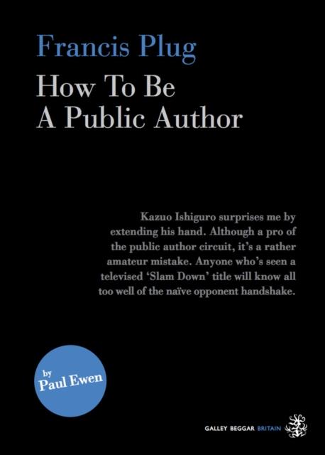 Vorderes Coverbild Francis Plug - How To Be A Public Author