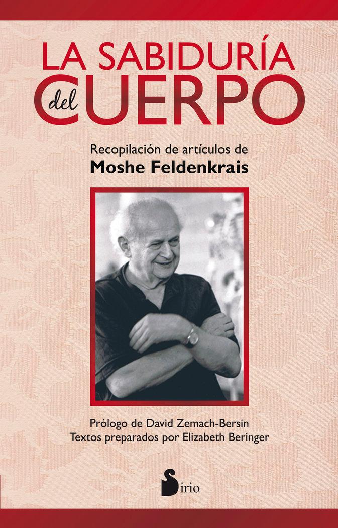 Vorderes Coverbild La sabiduría del cuerpo : recopilación de artículos de Moshe Feldenkrais