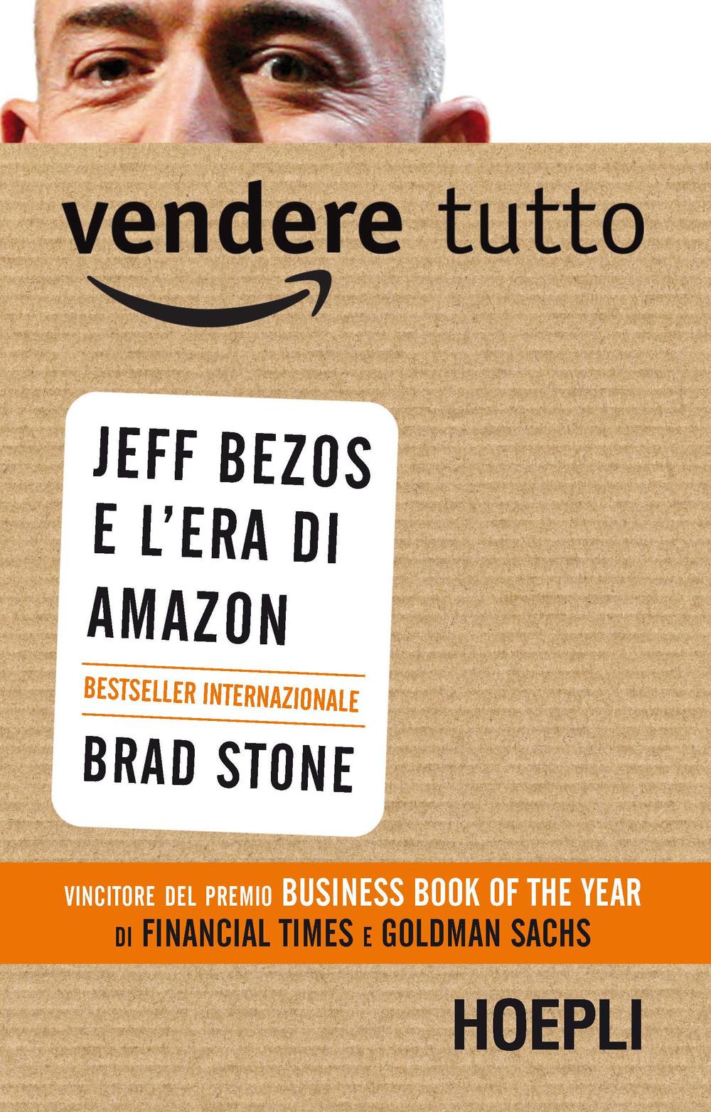 Vorderes Coverbild Vendere tutto. Jeff Bezos e l'era di Amazon