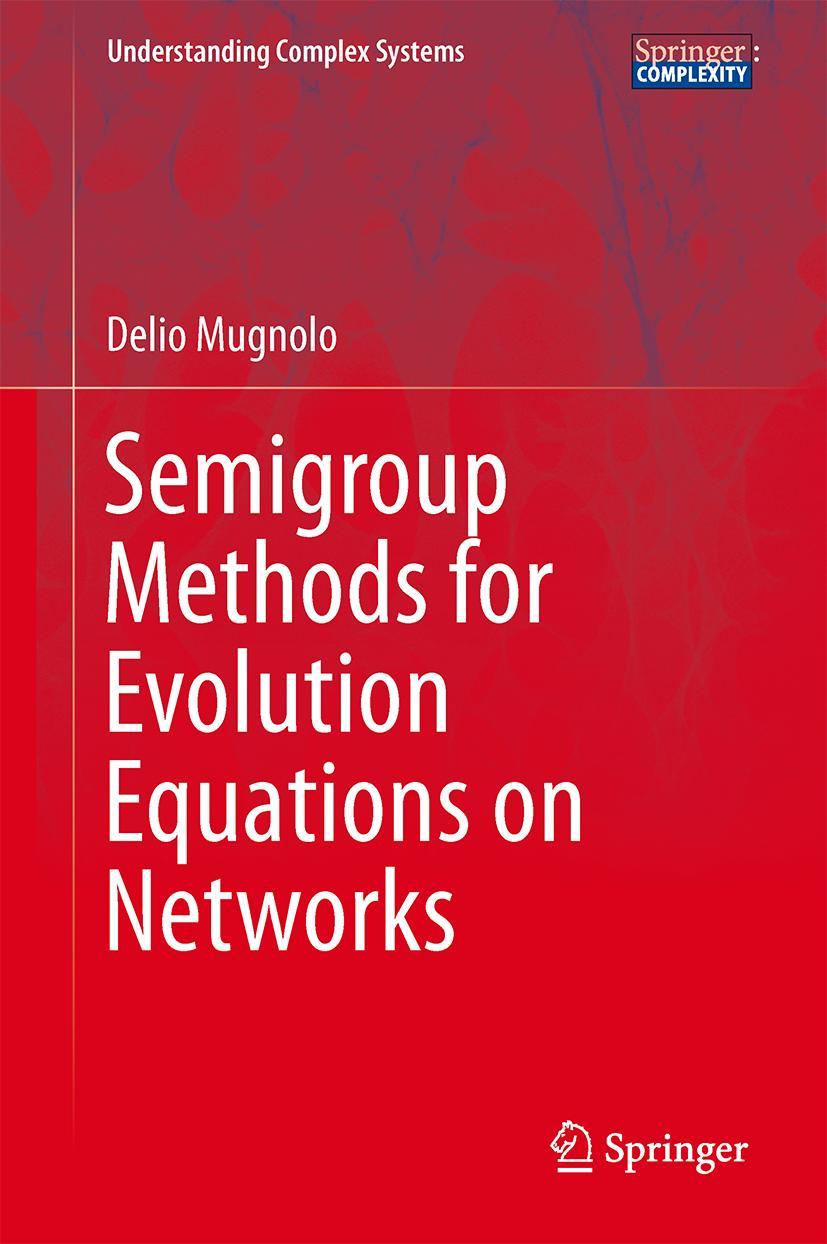 Vorderes Coverbild Semigroup Methods for Evolution Equations on Networks