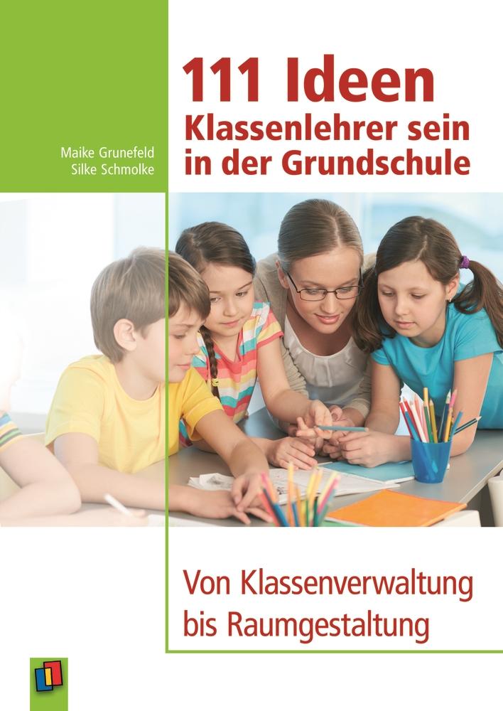 Vorderes Coverbild 111 Ideen  -  Klassenlehrer sein in der Grundschule