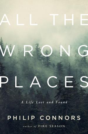 Vorderes Coverbild All the Wrong Places: A Life Lost and Found