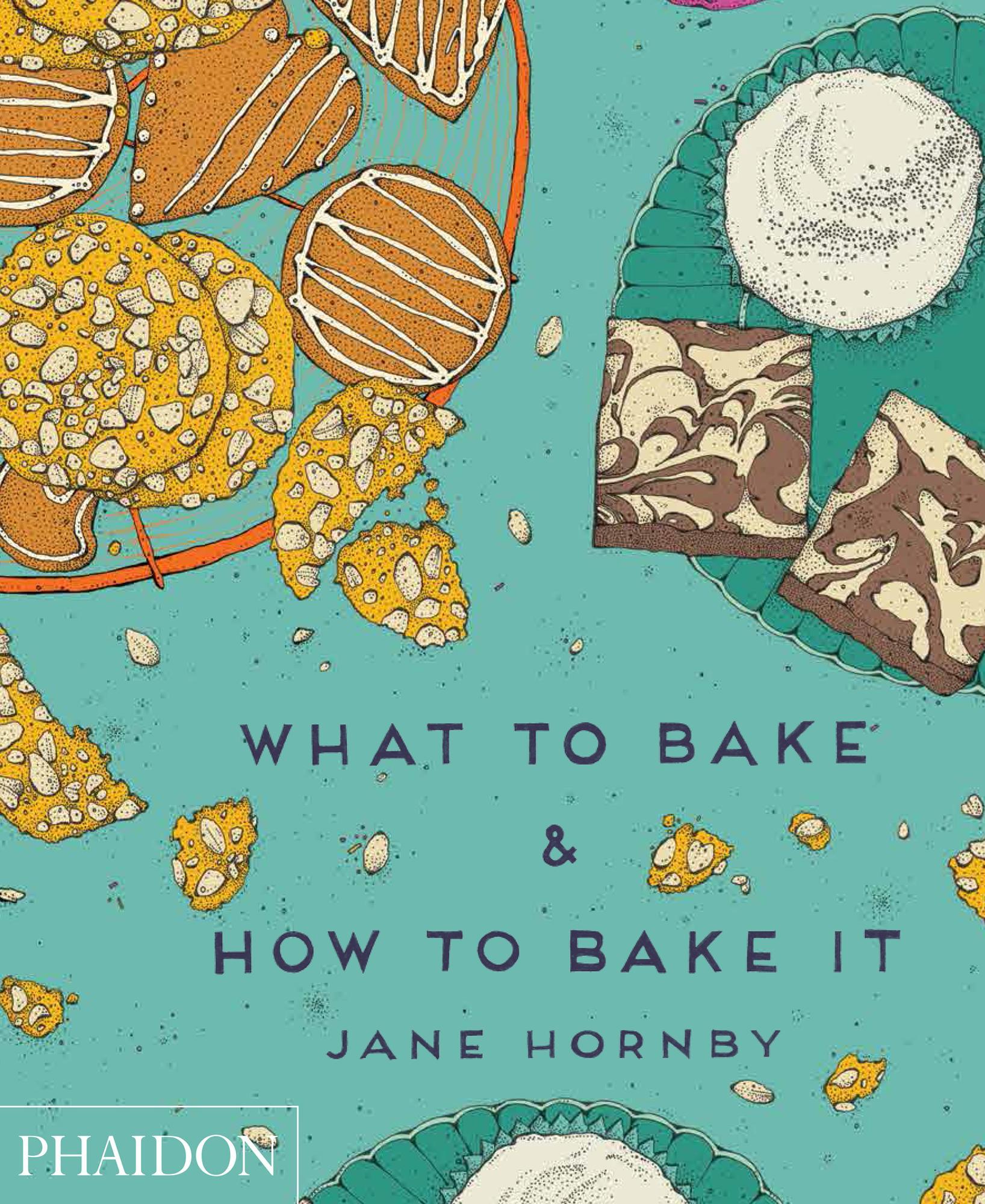 Vorderes Coverbild What to Bake & How to Bake It
