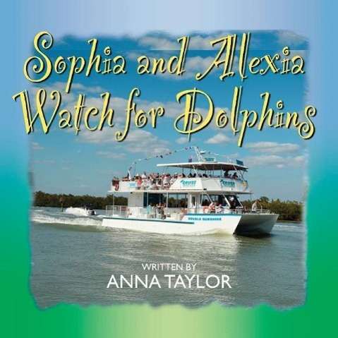 Vorderes Coverbild Sophia and Alexia Watch for Dolphins