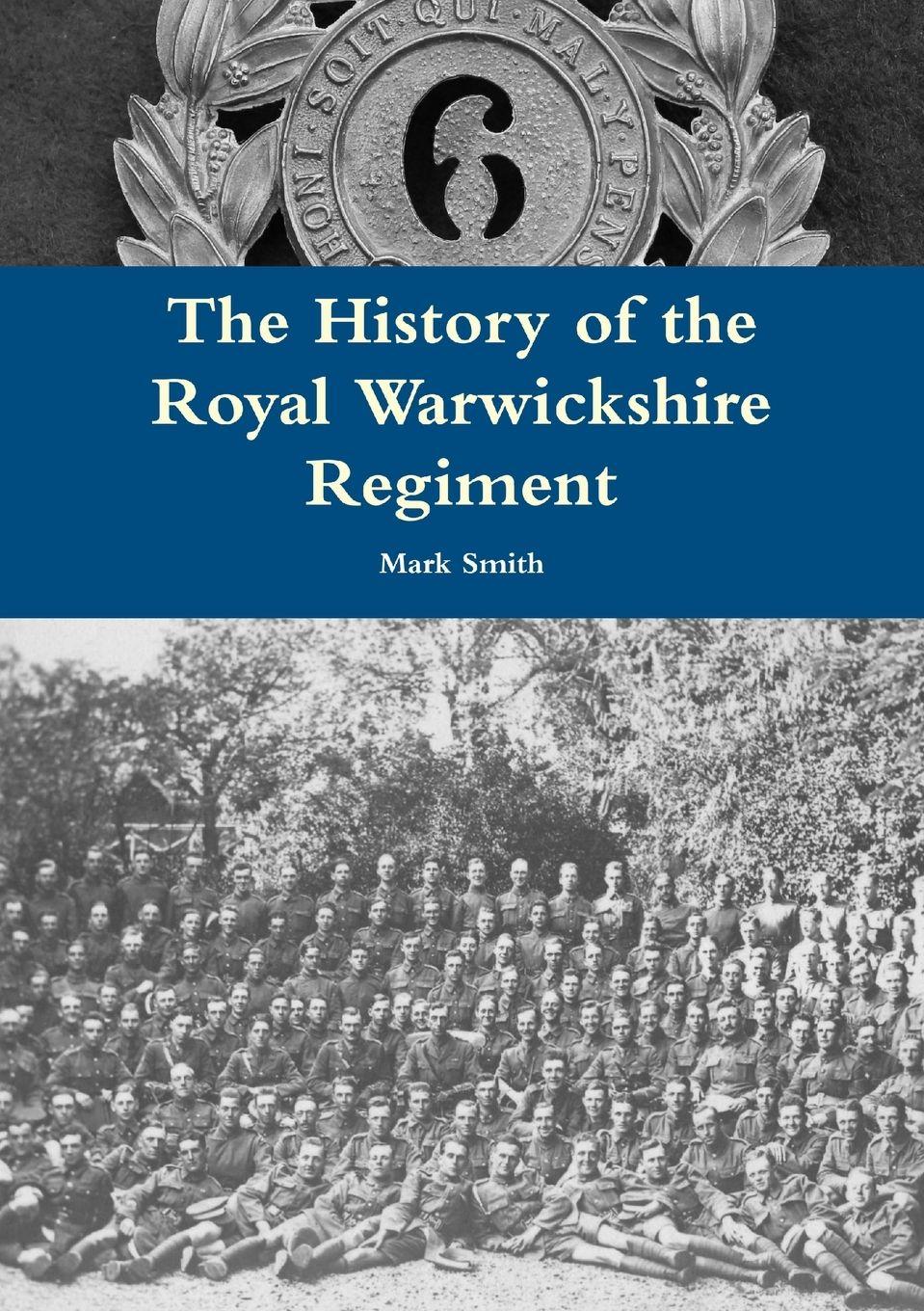 Vorderes Coverbild The History of the Royal Warwickshire Regiment
