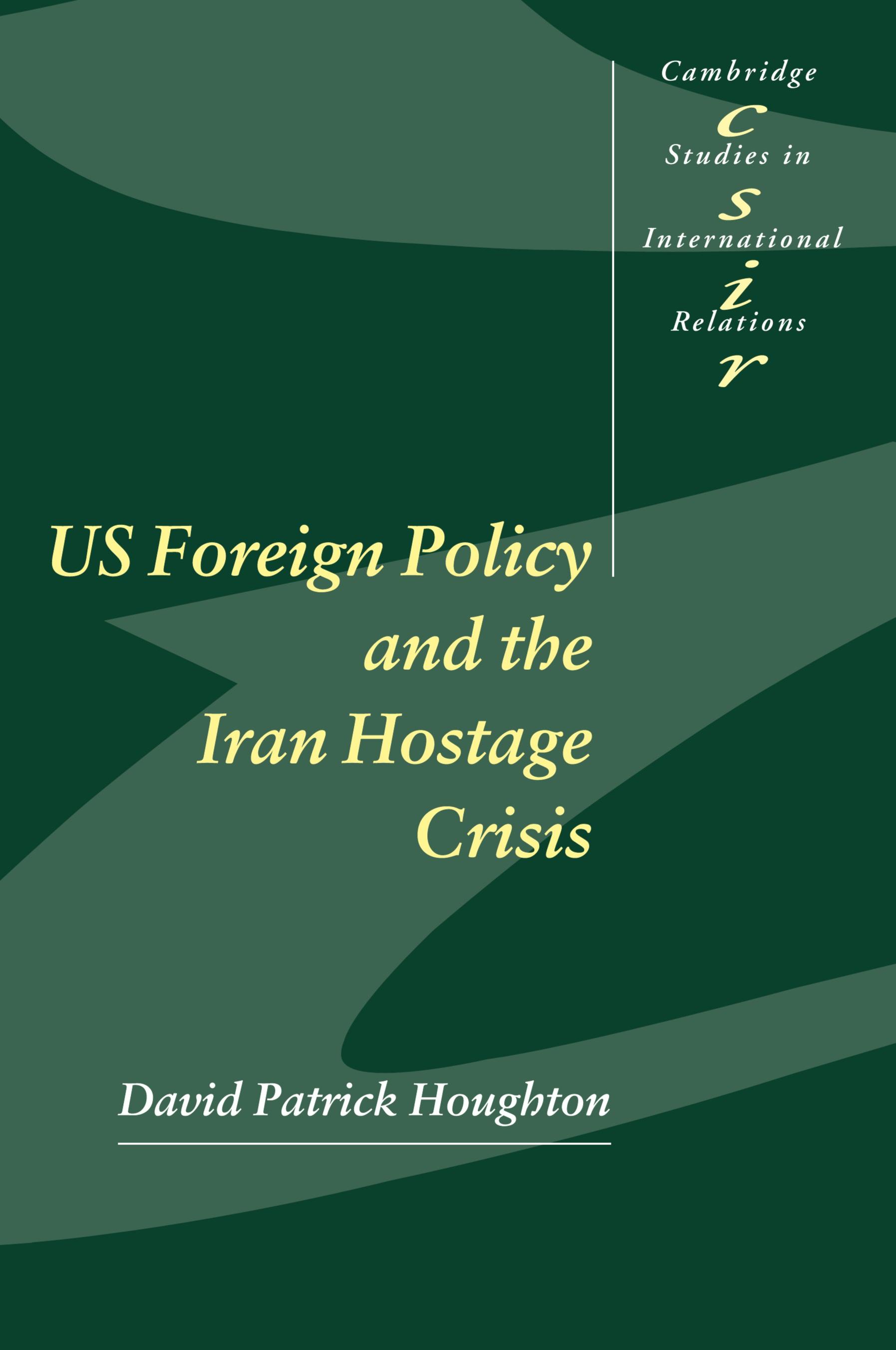 Vorderes Coverbild Us Foreign Policy and the Iran Hostage Crisis