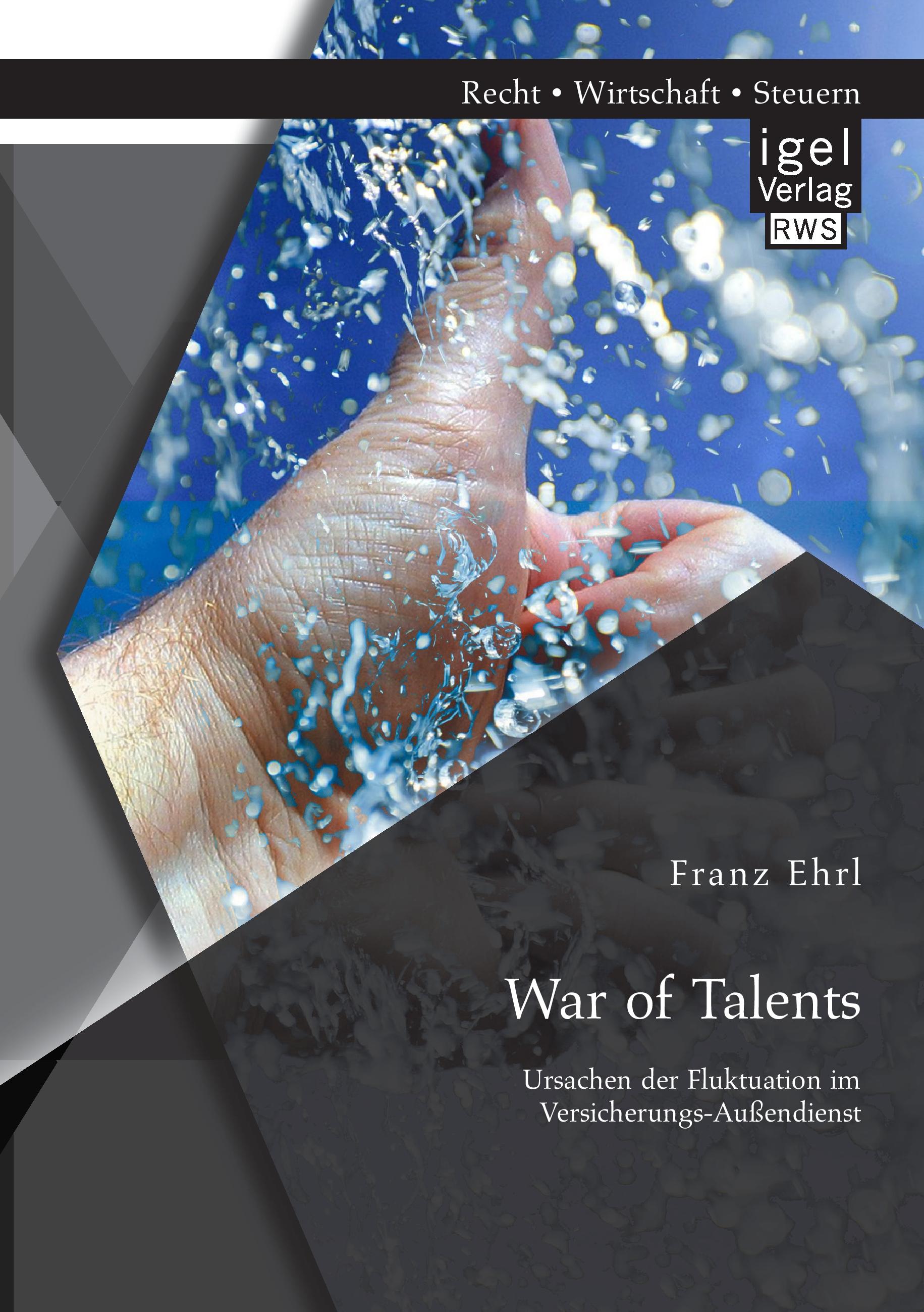 Vorderes Coverbild War of Talents: Ursachen der Fluktuation im Versicherungs-Außendienst