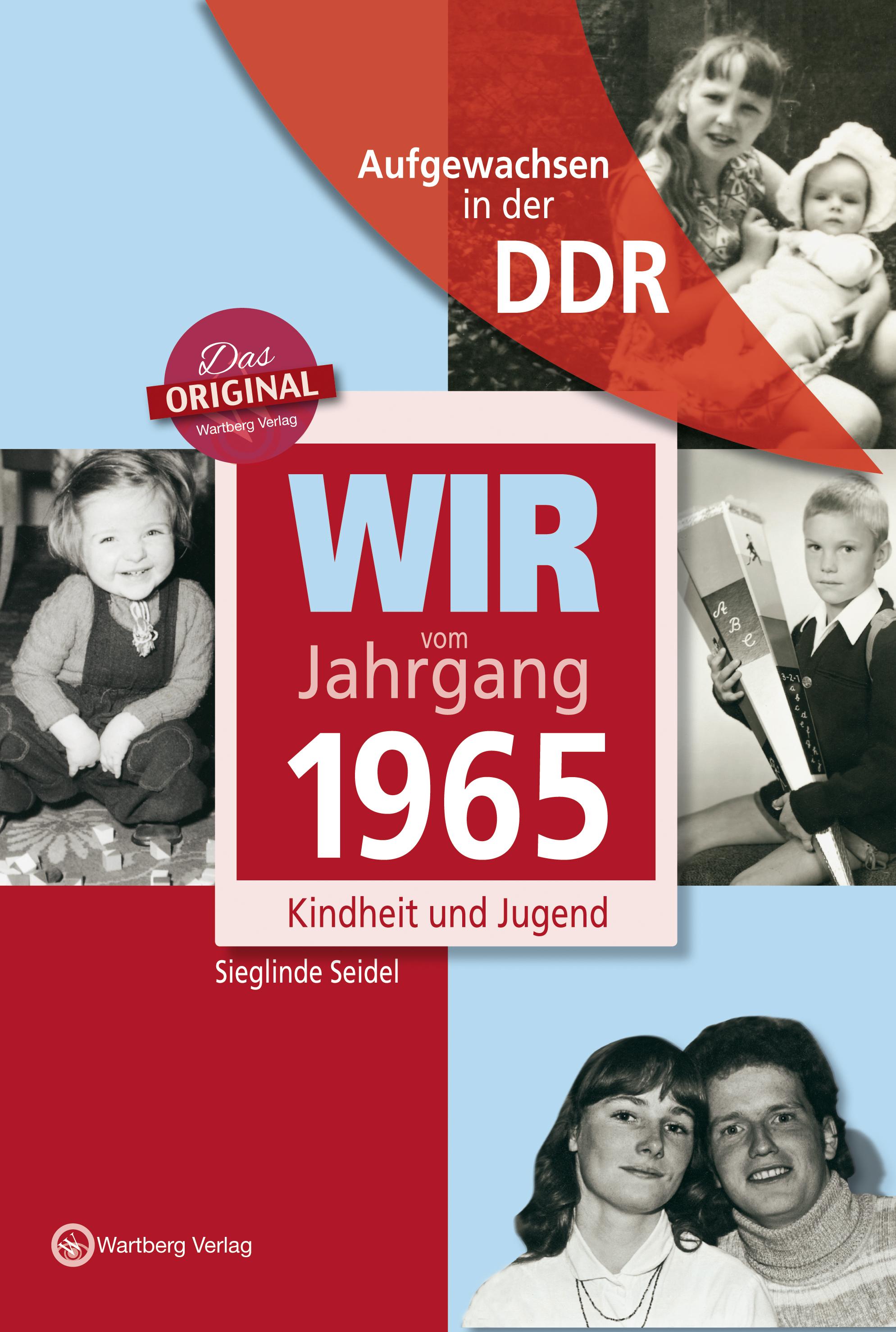 Vorderes Coverbild Wir vom Jahrgang 1965. Aufgewachsen in der DDR